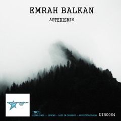 Emrah Balkan - Lost In Current (Original Mix) [Underground Roof Records]
