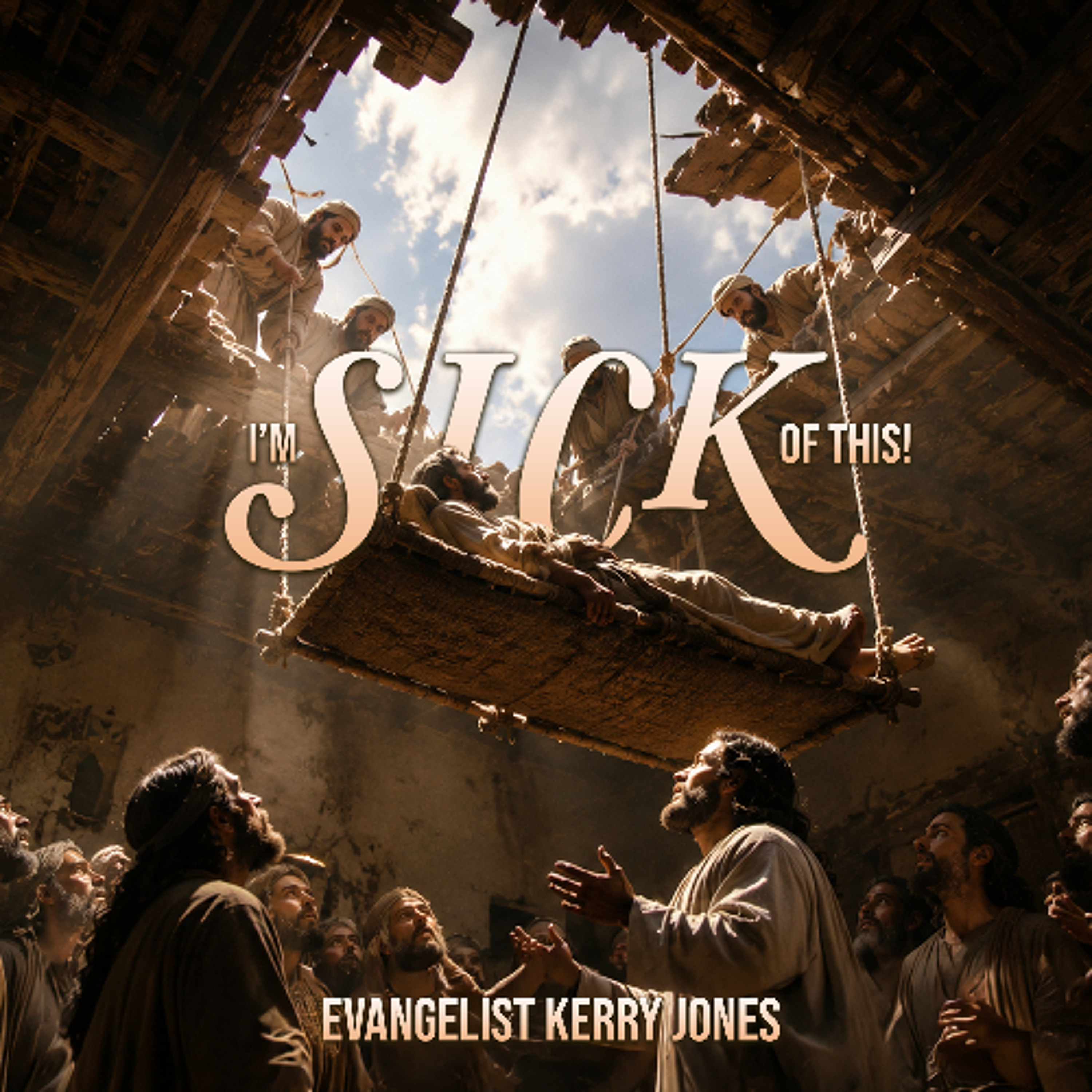 5.31.26 | "I'm Sick Of This" | Evangelist Kerry Jones episode artwork