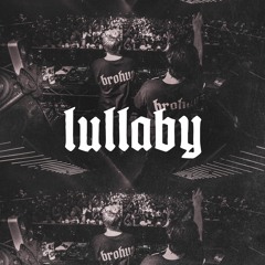 BROHUG - Lullaby (BROHOUSE)