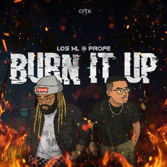 Burn It Up