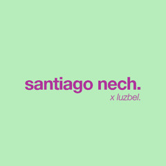 LUZBEL PODCAST [001] - Santiago Nech