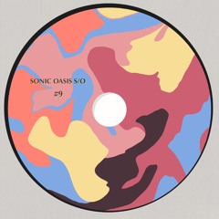 Sonic Oasis #9 Sundays House Mix