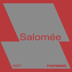 HORS-SOL.007 — Salomée