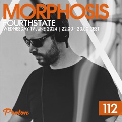 Morphosis 112 With Fourthstate (2024-06-19)