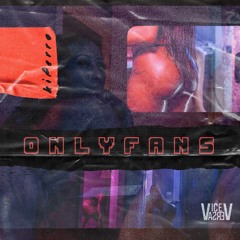 "ONLYFANS" - KIEFERRO (Prod by Kiraly Payne & Sapa Inca)