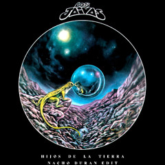 Hijos de la Tierra (Nacho Duran Edit)