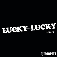Lucky Lucky Remix