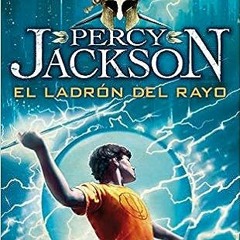 ^G.E.T El ladrón del rayo/ The Lightning Thief (Percy Jackson y los dioses del olimpo / Percy J