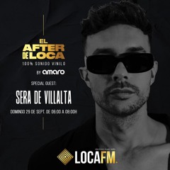 El After de Loca By Amaro 98 / Especial Sera Villalta