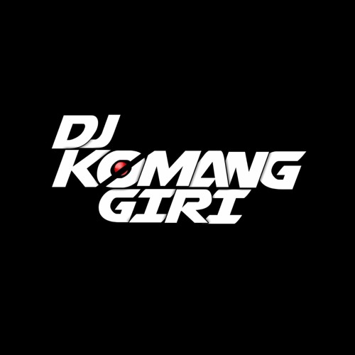 GALAU MODEFUCK KU MENANGIS [HATI YANG KAU SAKITI] - DJ KOMANGGIRI [BHDJ]