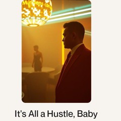 It's All a Hustle, Baby.wav