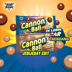 CANNONBALL (JEDIJEDAY EDIT) filtered due copyright BUY = FREE DOWNLOAD