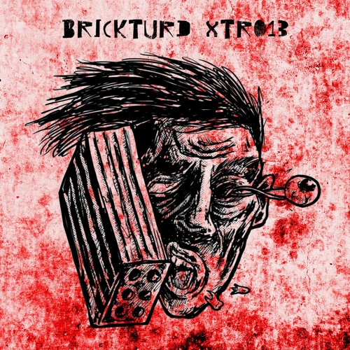 __PREVIEW__   BRICKTURD [XTR013] inc. PLEXØS rmx