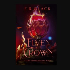 ebook read pdf 📚 The Elven Crown: Fairy Godmother Inc. Book 2 (Fairy Godmother Inc. Series.)     P