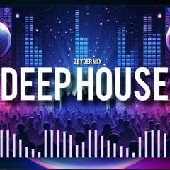 DEEP HOUSE MIX | Chillout Mix by ZEYDER
