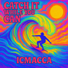 Catch It While You Can - Funky as Fuck