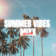 Summer Vibes Mixx