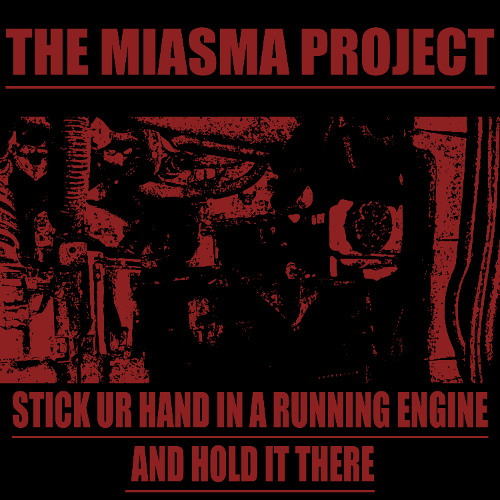 Stick Ur Hand In A Running Engine And Hold It There