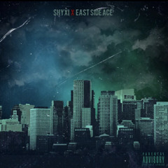 ShyXL Ft Eastside Ace - Turn up the city