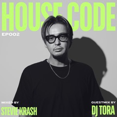 House Code EP002 - Guestmix by DJ TORA