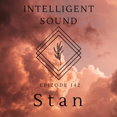 Stan for Intelligent Sound. Episode 142