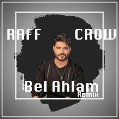 Nassif Zeytoun - Bel Ahlam [Raff & Crow Remix] \ ناصيف زيتون بالأحلام (ريمكس)