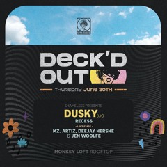Recess Live @ Monkey Loft Opening for Dusky
