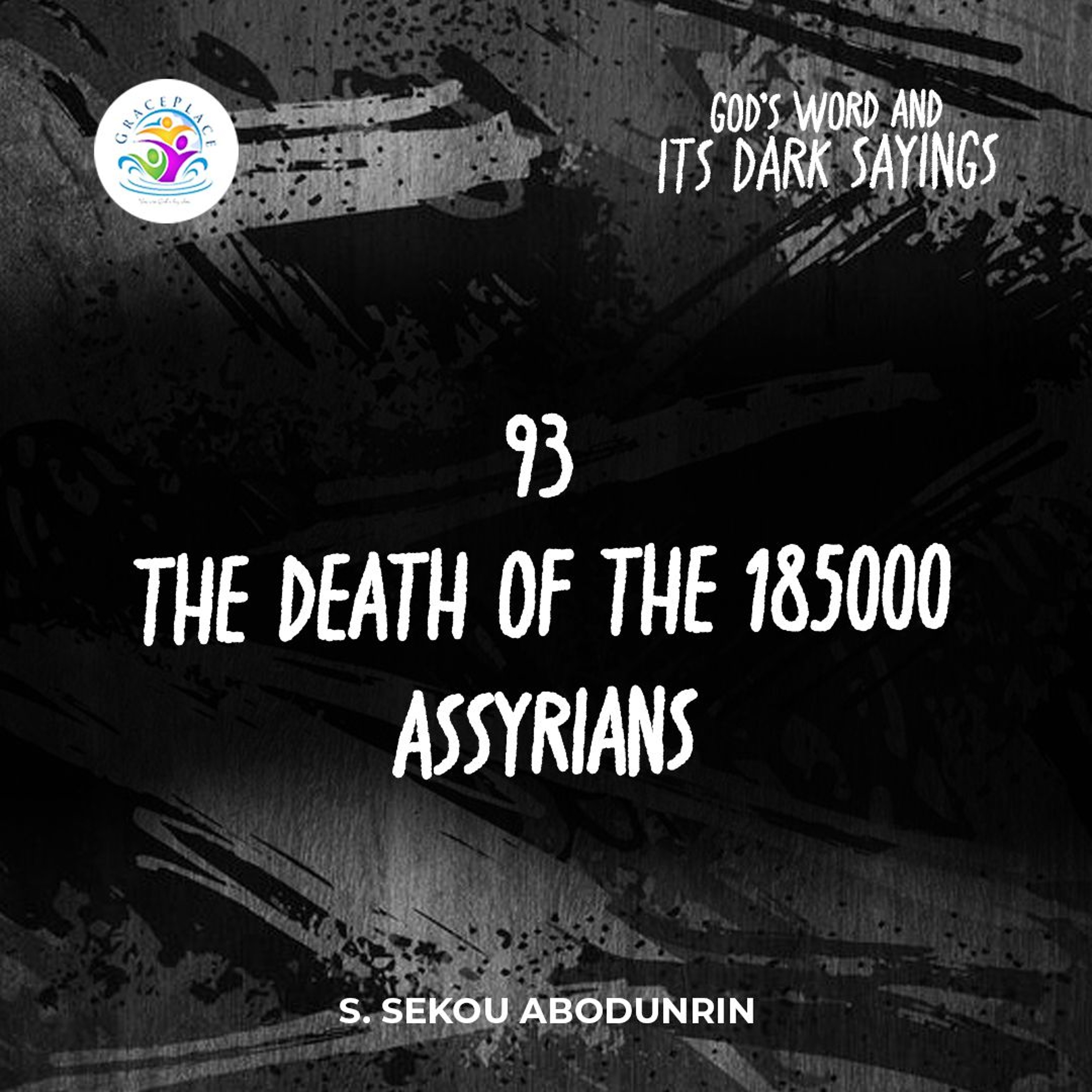 The Death of The 185000 Assyrians (SA241219) episode artwork