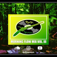 SAM - Morning Flow Vol. III