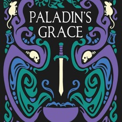 [DOWNLOAD] eBooks Paladin's Grace (The Saint of Steel)