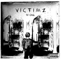 ViCTiMZ (PROD. RA CHUL)