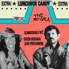 Lunchbox Candy | Elninodiablo | The Ket Gala | 27th July 2024 | Pt 2
