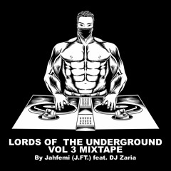 Dj Mixtape: Jah-Femi Presents - Lords Of The Underground Vol 3
