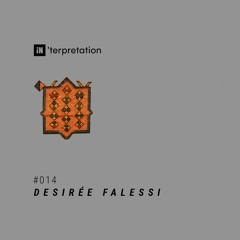 iN'terpretation series #014 : Desirée Falessi [STRAIN/AR]