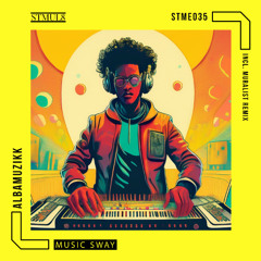 PREMIERE! Albamuzikk - Music Sway (Original Mix) Stmul8