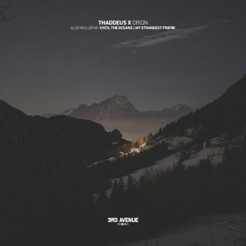 Thaddeus X - Until the Oceans [3rd Avenue]