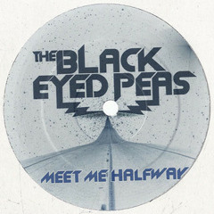 The Black Eyed Peas - Meet Me Halfway (Brent Anthony Remix)