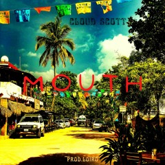Mouth (Prod.Loiro)