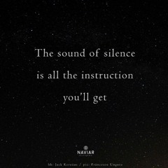 Naviarhaiku#548 /the sound of silence