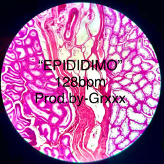 EPIDIDIMO 128bpm Prod by-Grxxx