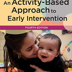 [FREE] PDF 📔 An Activity-Based Approach to Early Intervention by  JoAnn Johnson Ph.D