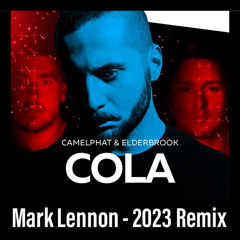 FREE DOWNLOAD: Camelphat & Elderbrook - Cola (Mark Lennon 2023 Remix)