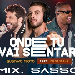 Leo Santana - Onde Tu Vai Sentar - remix SASSOMIX