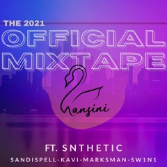 Hansini 2021 Mixtape ft. Sandispell, KaVi, MARksman, SW1N1