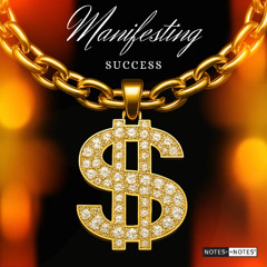 Manifesting Success - Xaire