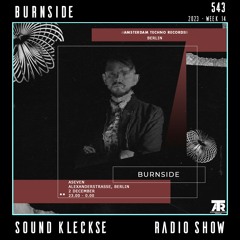 Sound Kleckse Techno Radio 0543 - Burnside - 2023 week 14