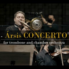 R. Lima - Ársis CONCERTO for trombone and  chamber orchestra (2021)Carlos Freitas+Osusp