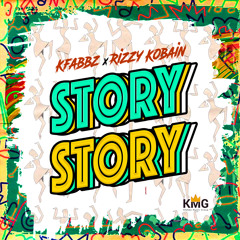ft Rizzy Kobain-Story Story