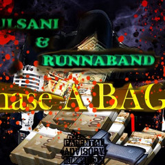 CHASE A BAG FT “Runnaband”