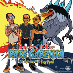 Dats Gadzilla (feat. Busy Signal & Vybz Kartel)